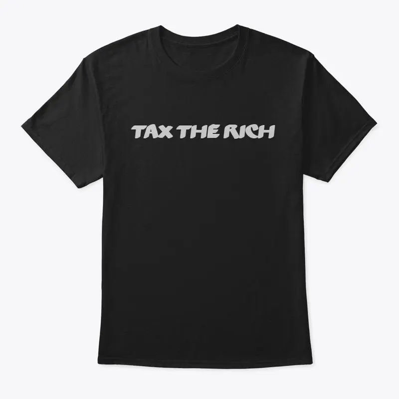 TAX THE RICH